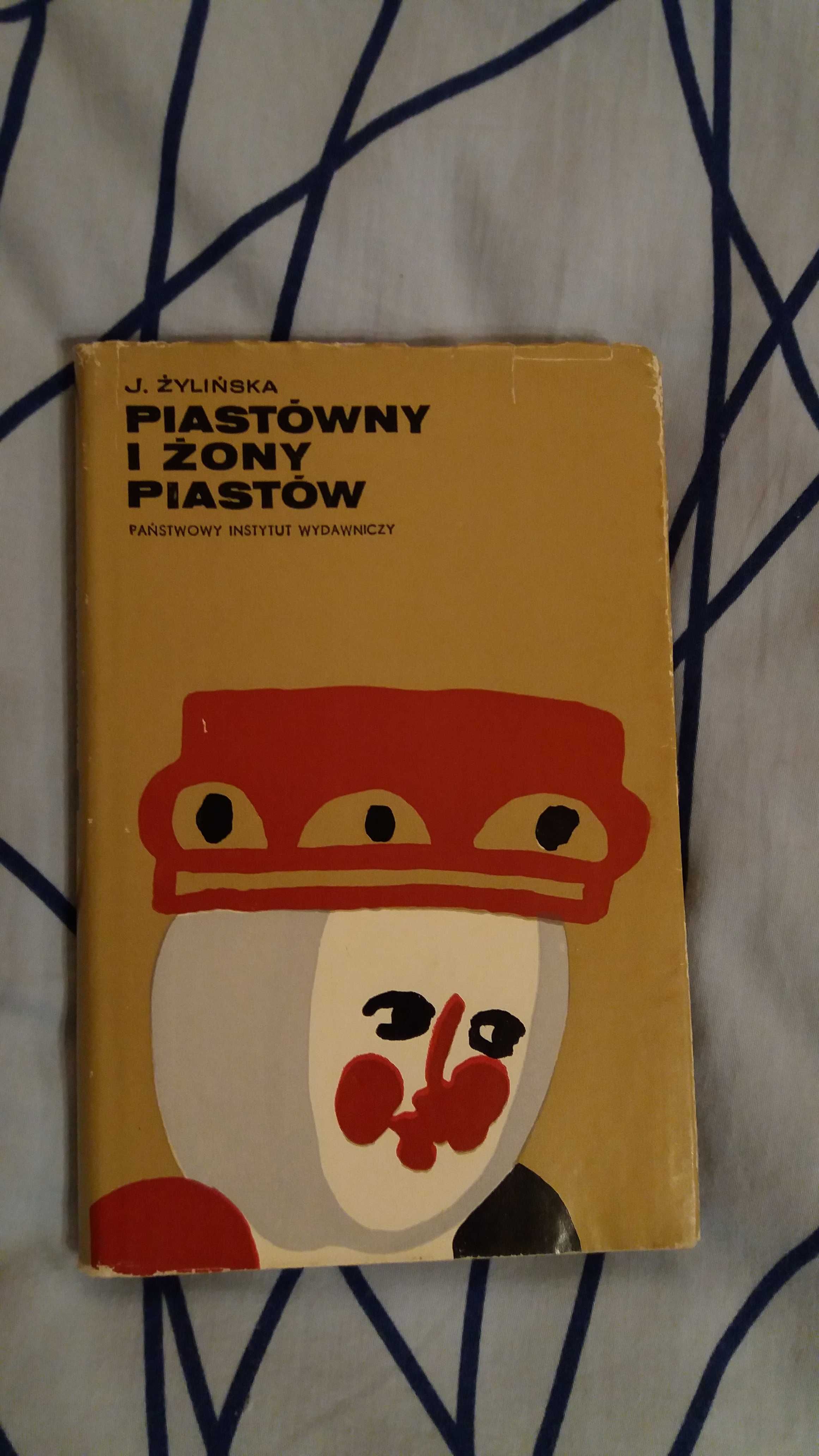 Piastówny i żony Piastów - Jadwiga Żylińska