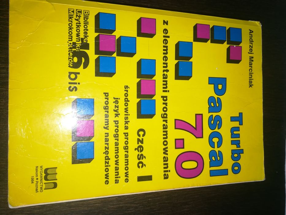 Turbo Pascal 7.0 e elementami programowania Andrzej Marciniak