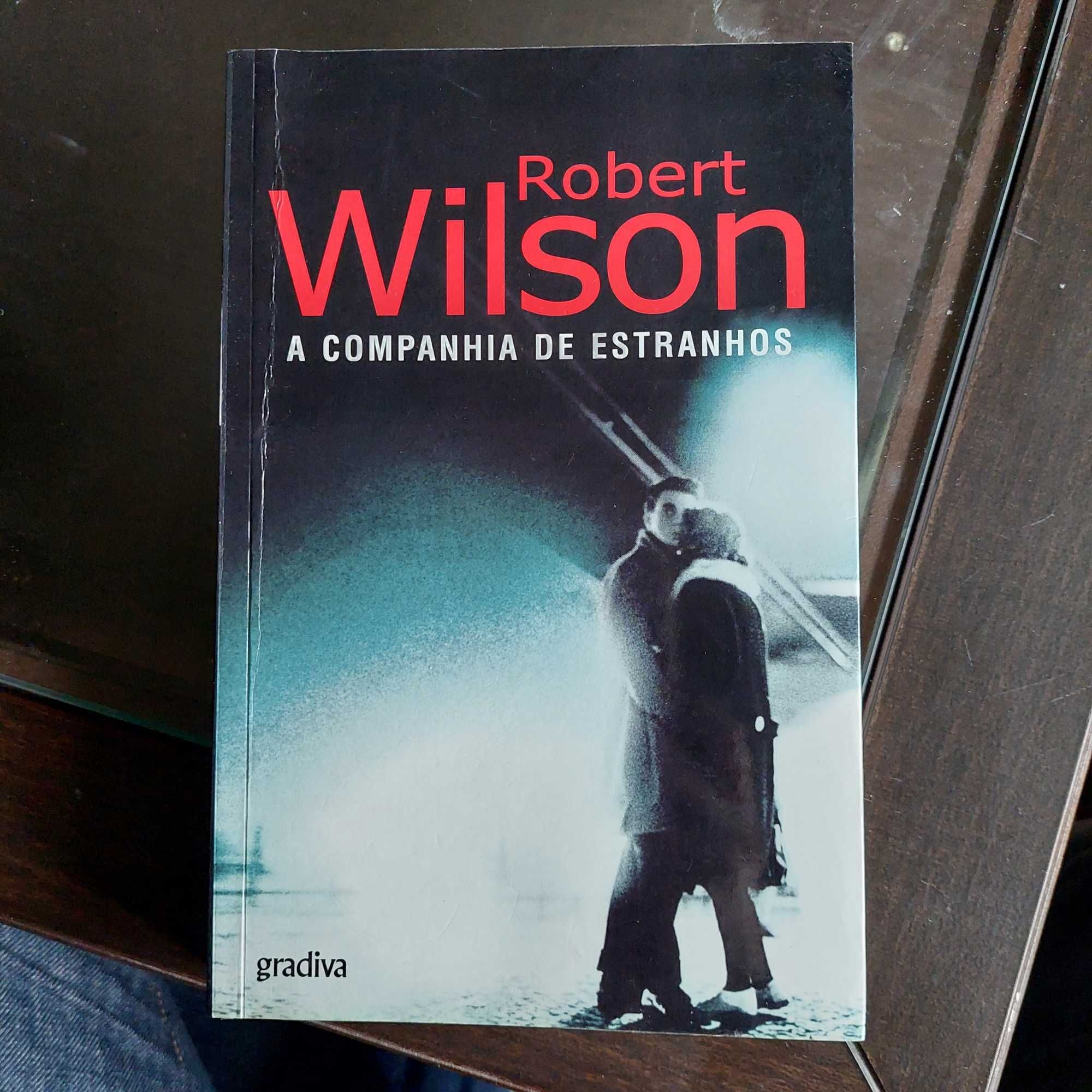 Robert Wilson - A Companhia de Estranhos