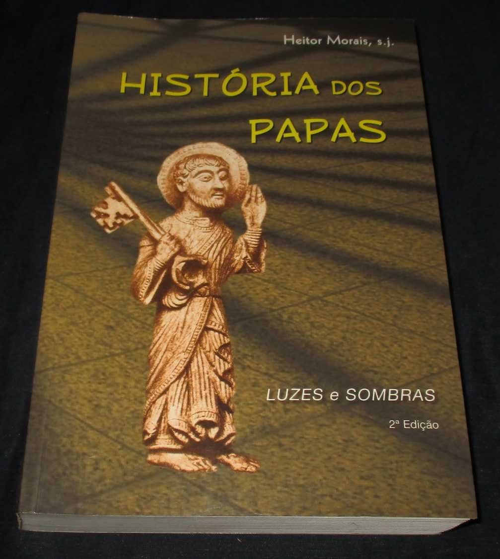 Livro História dos Papas luzes e sombras Heitor Morais da Silva