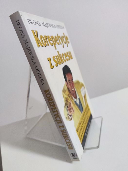 Korepetycje z sukcesu - Iwona Majewska-Opiełka .