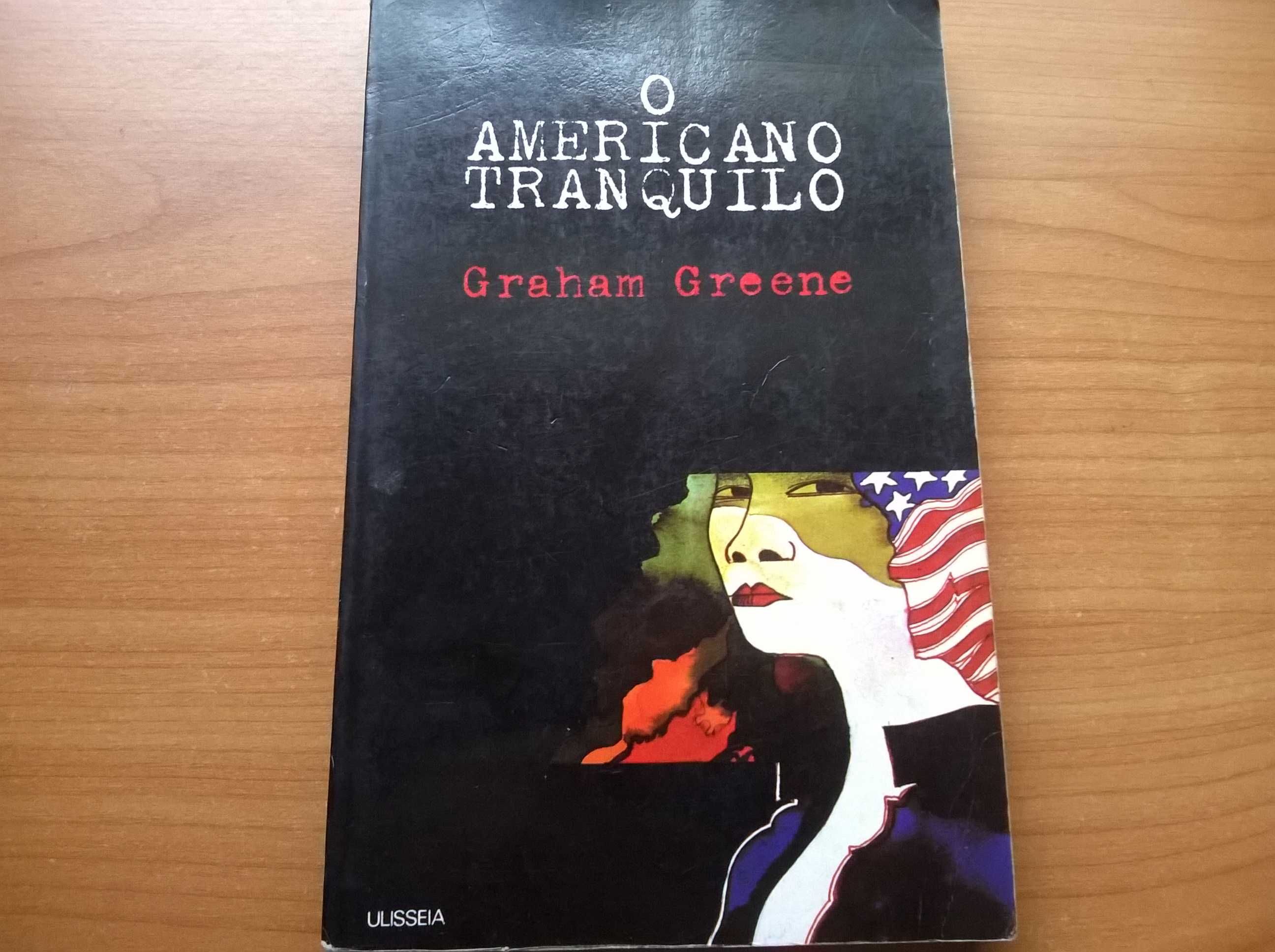 O Americano Tranquilo - Graham Greene