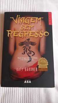 Livro Viagem Sem Regresso - Katy Gardner (c/ portes)