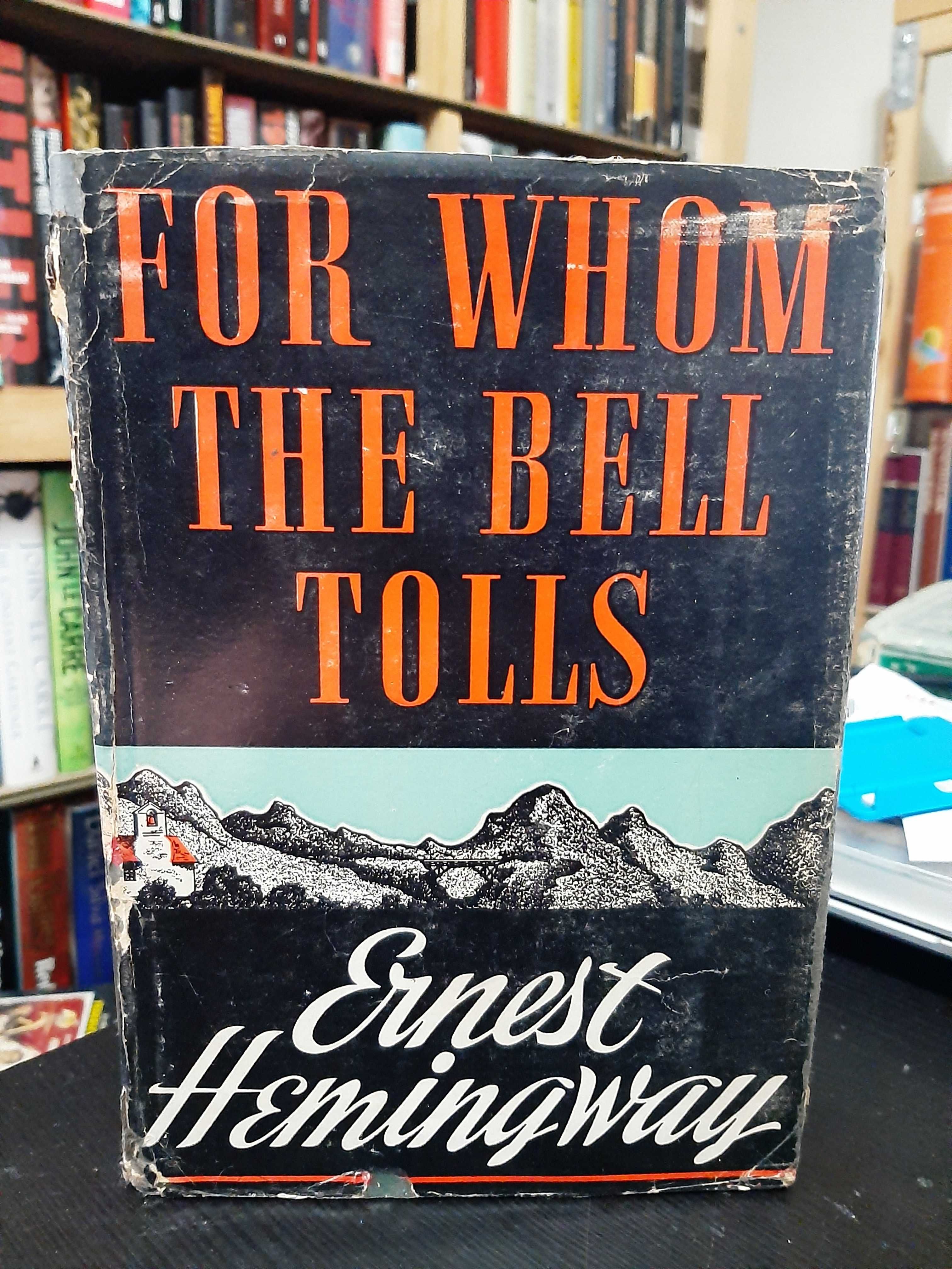 Ernest Hemingway – For whom the Bell Tolls
