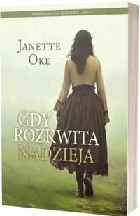 Gdy rozkwita nadzieja - Janette Oke