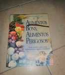 Livro Alimentos bons alimentos perigosos