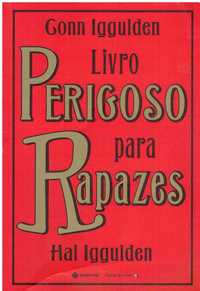 13485

Livro Perigoso para Rapazes
de Hal Iggulden e Conn Iggulden