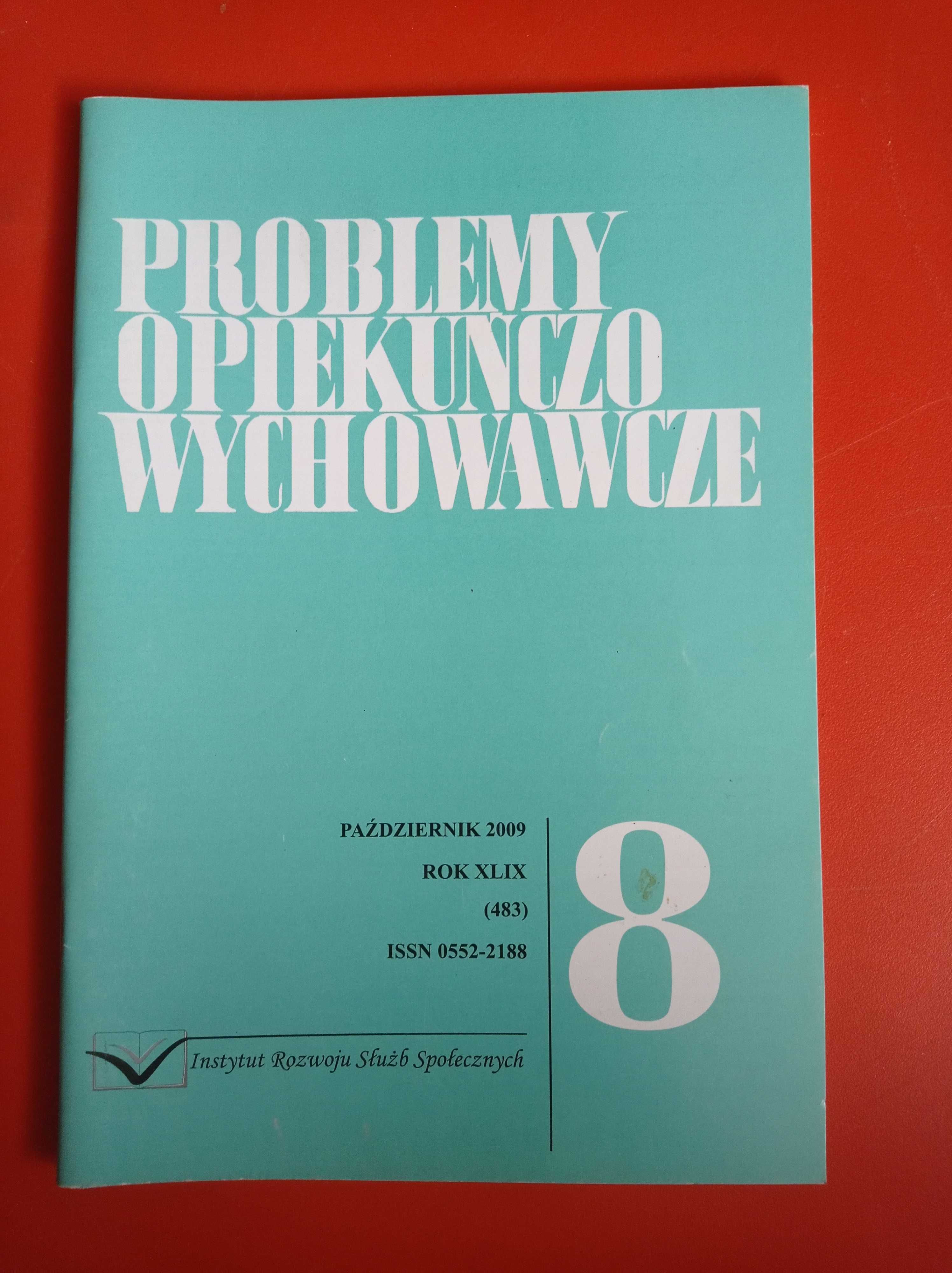 Problemy opiekuńczo-wychowawcze, nr 8/2009, październik 2009