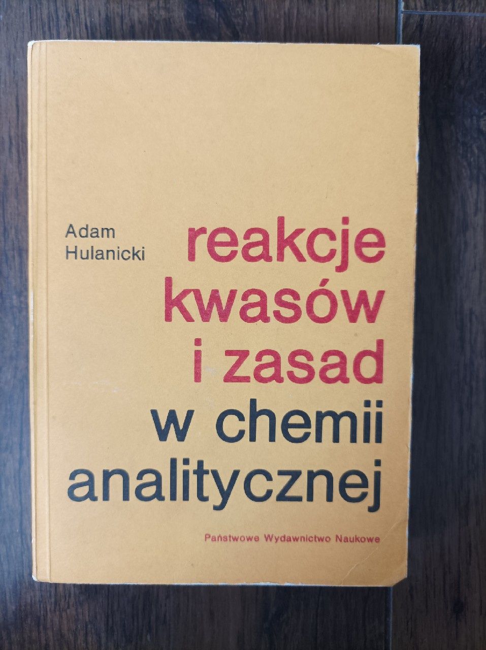 Reakcje kwasów i zasad w chemii analitycznej Hulanicki