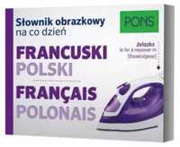 Słownik obrazkowy na co dzień. Francuski PONS - praca zbiorowa