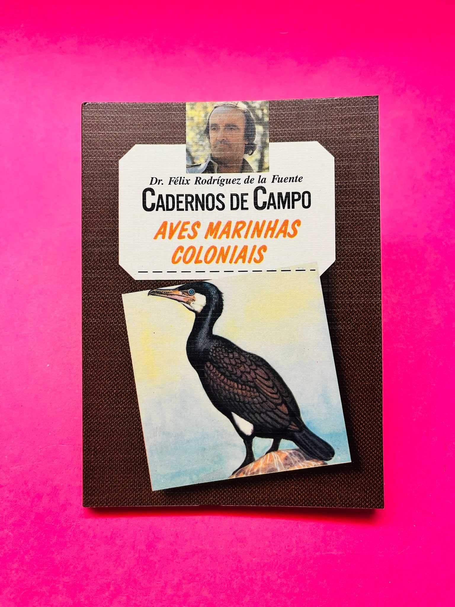 Cadernos de Campo - Aves Marinhas Coloniais - Félix de la Fuente