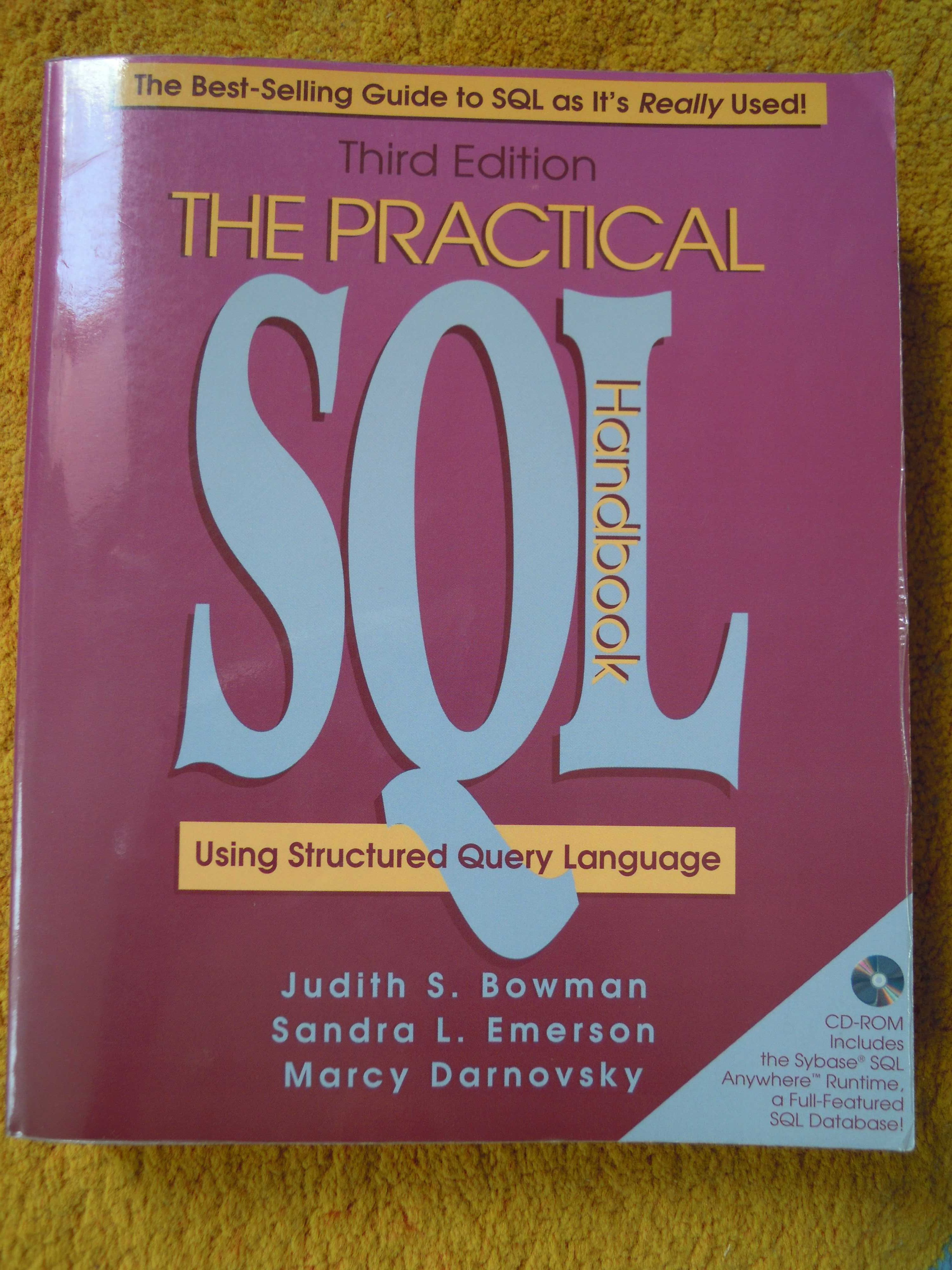 "The Practical SQL. Handbook" J. S. Bowman, S. L. Emerson, M Darnovsky