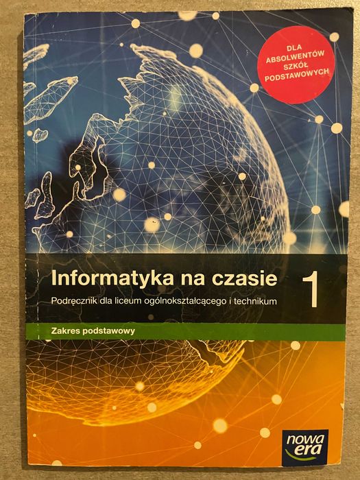 Informatyka na czasie 1. Zakres podstawowy