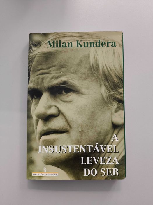 Milan Kundera - A Insustentável Leveza do Ser