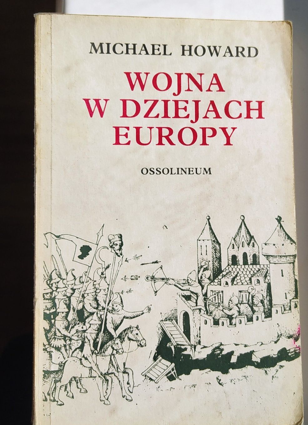 Michael Howard, Wojna w dziejach Europy