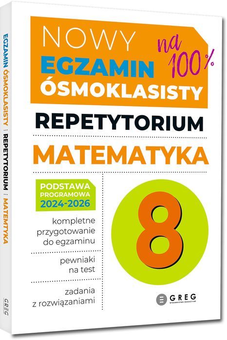 6XNowy Egzamin Ósmoklasisty Arkusze Repetytoria Polski Matematyka Greg