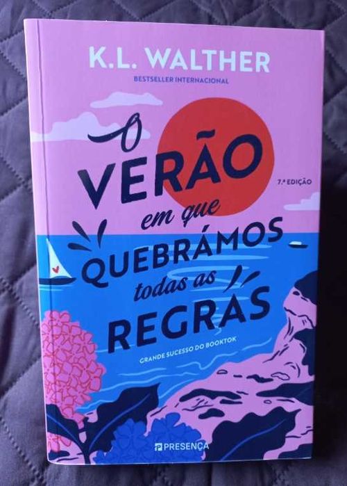 O Verão em que Quebrámos Todas as Regras - K. L. Walther