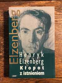 Henryk Elzenberg
Kłopot z istnieniem. Aforyzmy w porządku czasu