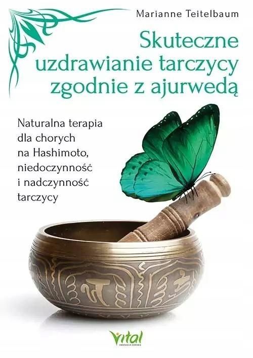 Skuteczne Uzdrawianie Tarczycy Zgodnie Z Ajurwedą