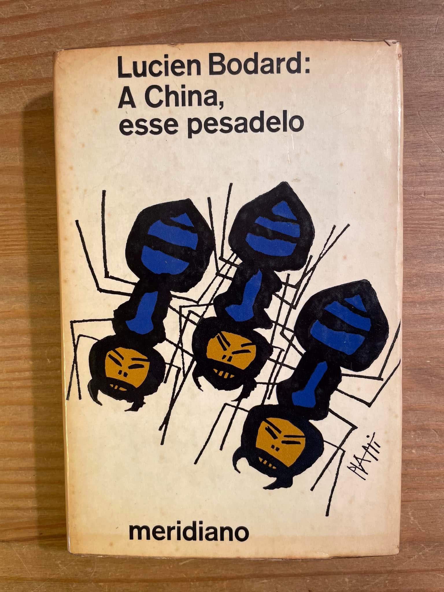 A China Esse Pesadelo - Lucien Bodard (portes grátis)