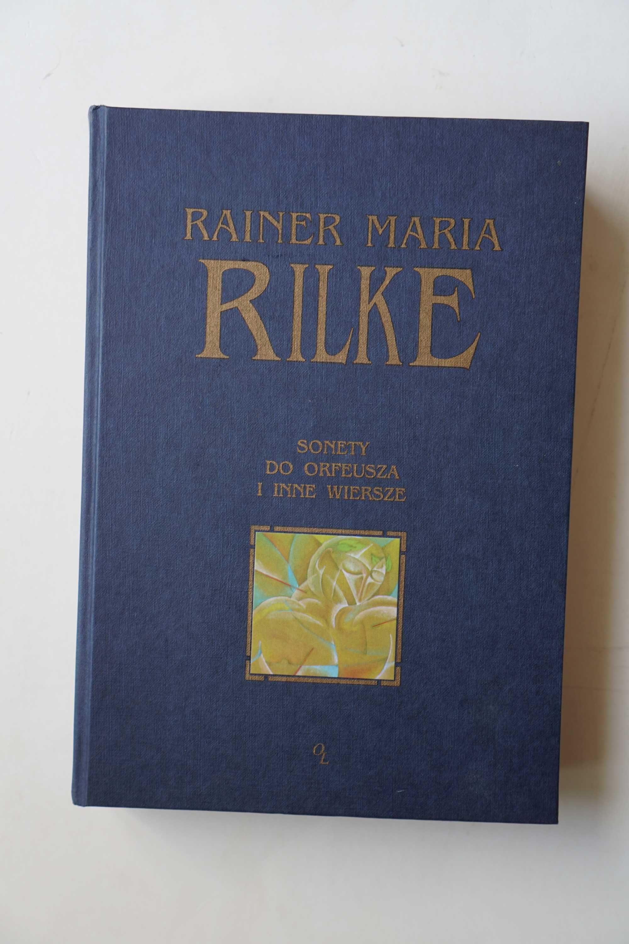 Rainer Maria Rilke "Sonety do Orfeusza i inne wiersze"