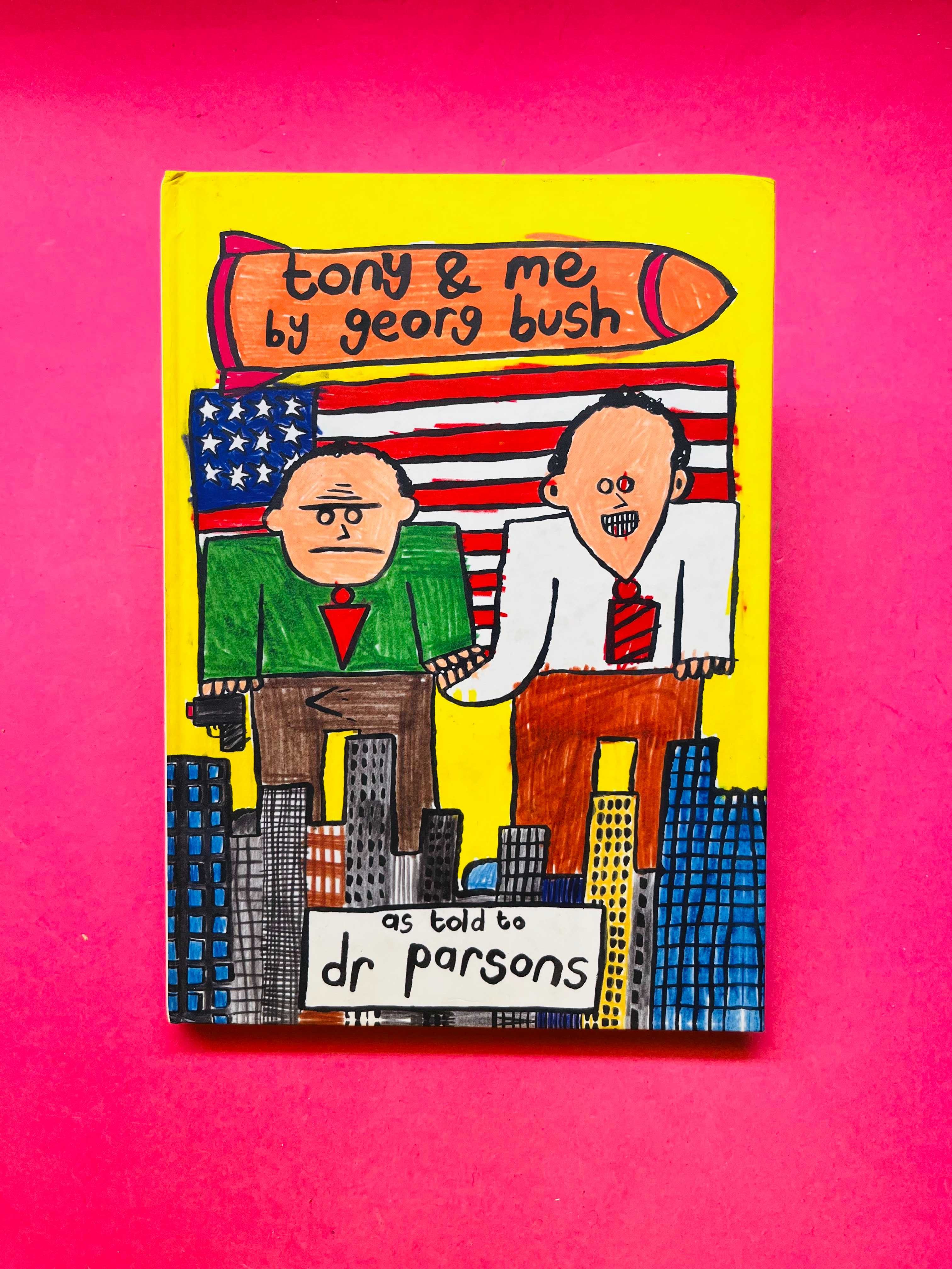 Tony and Me - Georg Bush