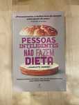 Pessoas Inteligentes Não Fazem Dieta – Charlotte Markey (Como novo)