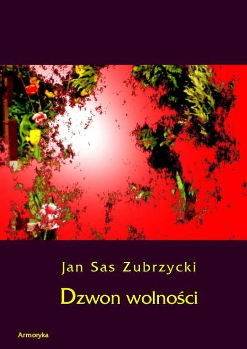 Dzwon wolności - Jan Sas Zubrzycki