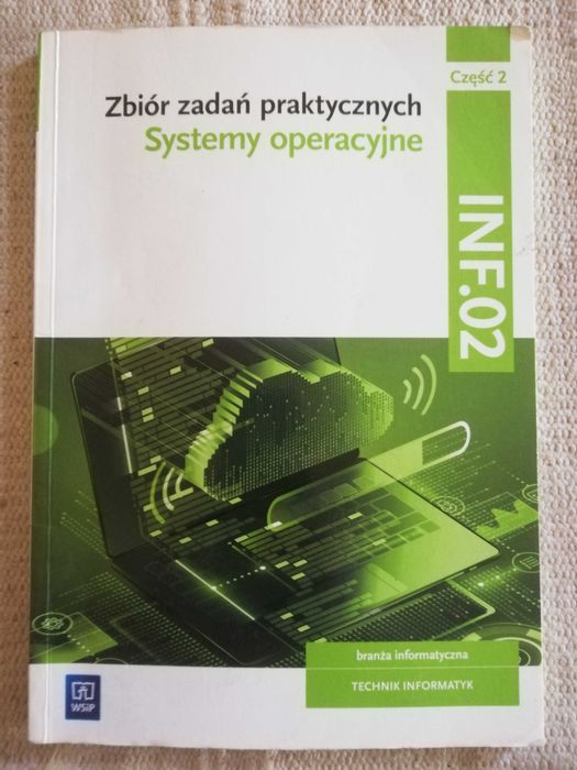 Podręcznik, zbiór zadań Technik informatyk INF.02