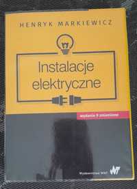 Instalacje Elektryczne wydanie 9 - Markiewicz