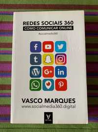 Redes Sociais 360
Como comunicar online
de Vasco Marques