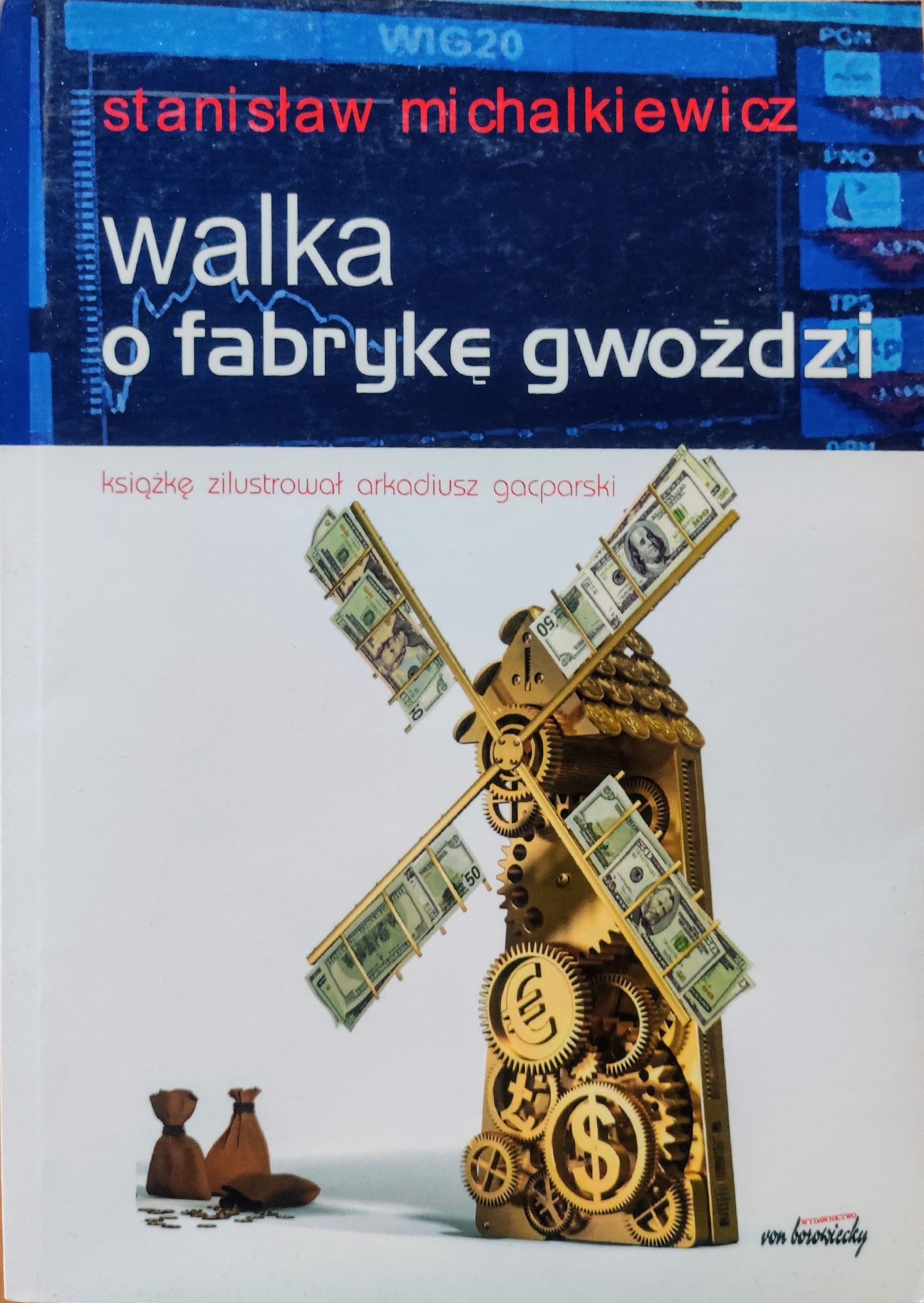 Książka ekonomiczna "Walka o fabrykę gwoździ" S. Michalkiewicz