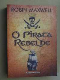 O Pirata Rebelde de Robin Maxwell