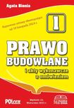 PRAWO BUDOWLANE i akty wykonawcze z omówieniem 2025 wyd. 23 - Nowość