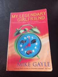 My Legendary Girlfriend- Mike Gayle