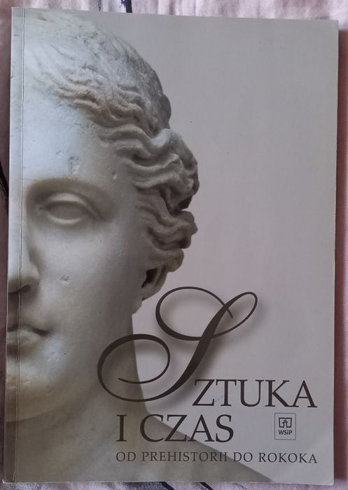 Sztuka i czas, podręcznik do historii sztuki, cz. I