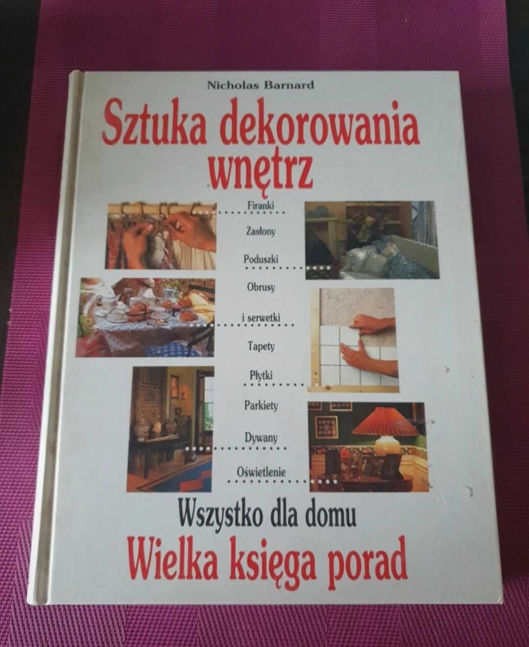 „Sztuka dekorowania wnętrz” Nicholas Bernard