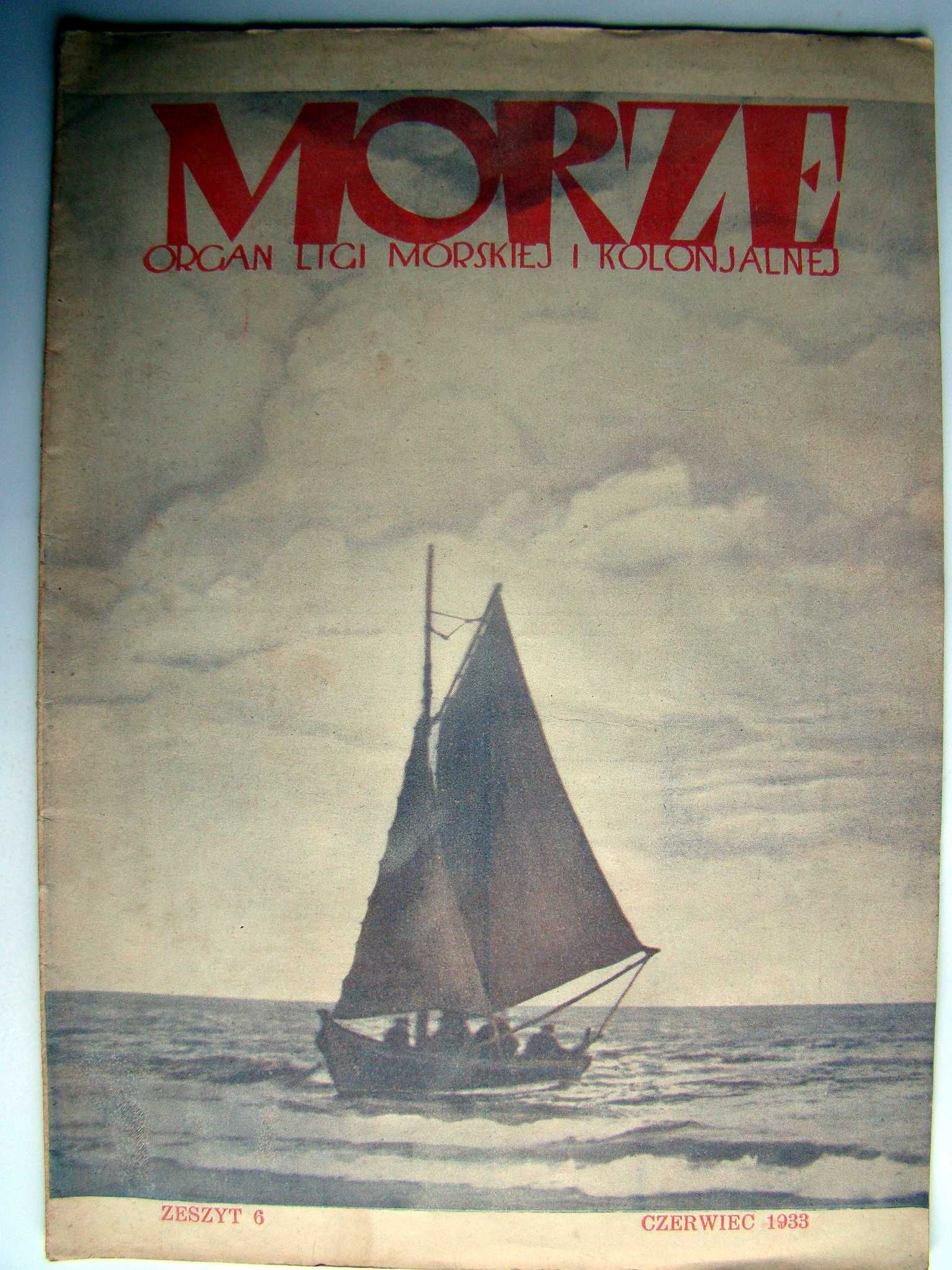 Morze - czerwiec 1933. Nr 6. Rok X. Organ Ligi Morskiej i Kolonialnej