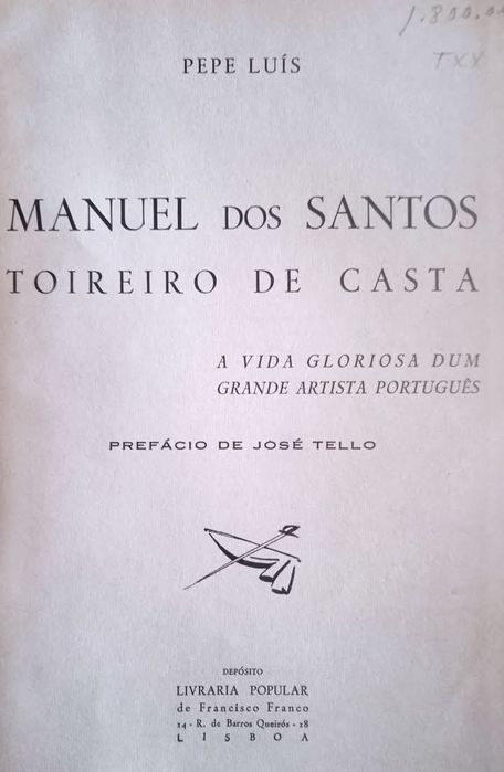 Manuel dos Santos - Toireiro de Casta
Luis Pepe