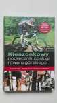 Kieszonkowy podręcznik obsługi roweru górskiego
