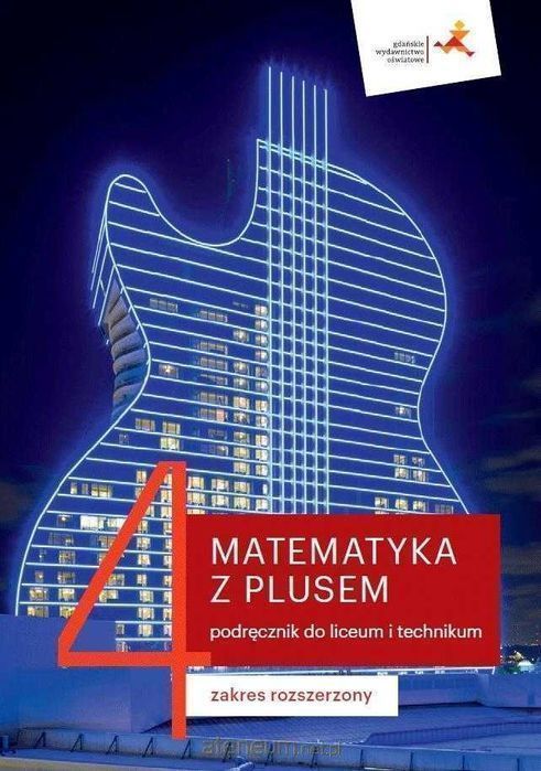 *NOWA* Matematyka Z Plusem 4 podręcznik Rozszerzony GWO