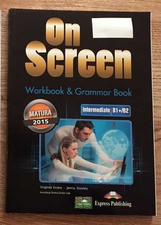 On Screen. Intermediate B1+/B2. Workbook & Grammar Book