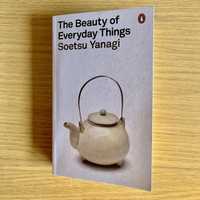 “The Beauty of Everyday Things” (Soetsu Yanagi)