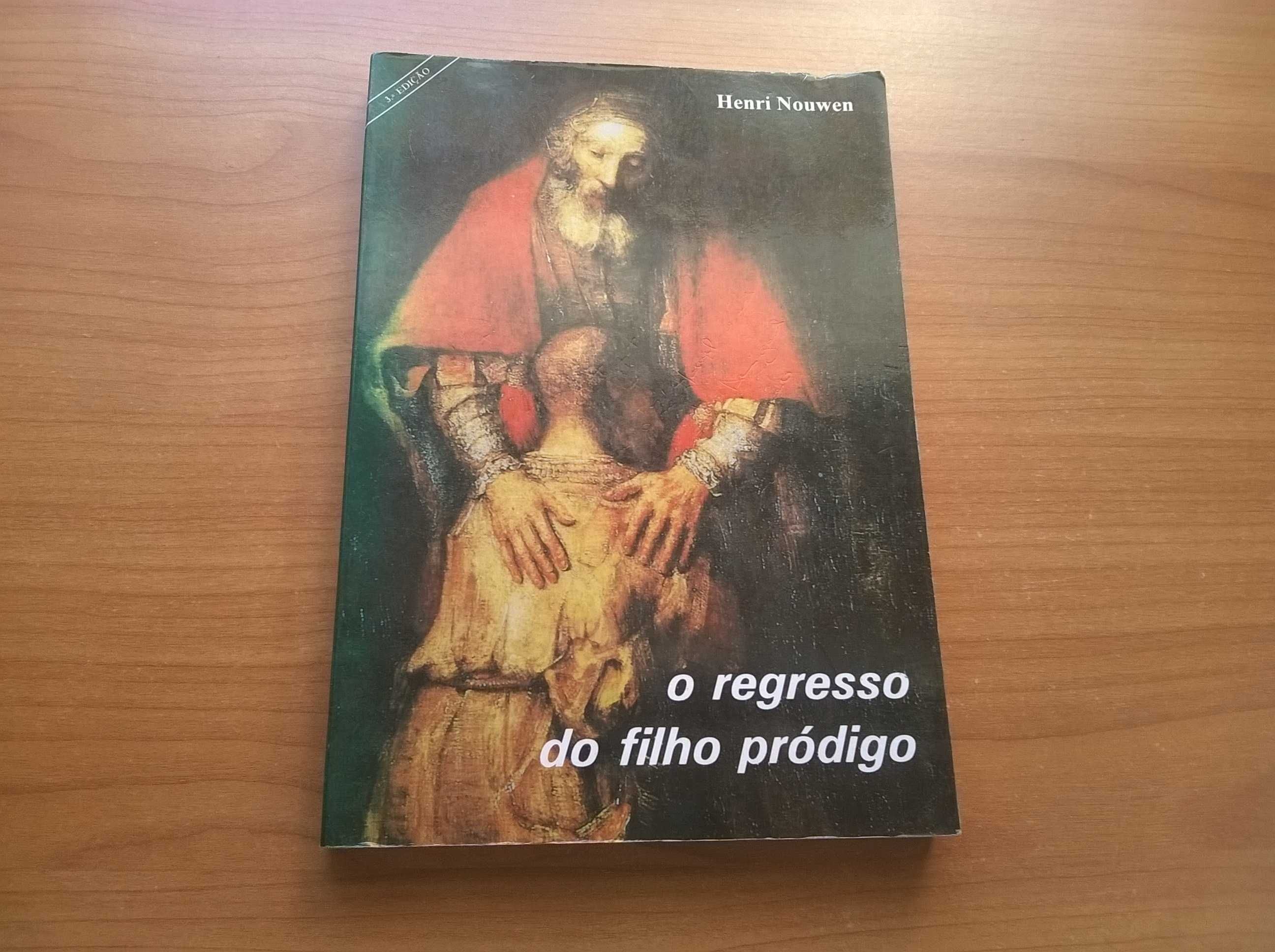 O Regresso do Filho Pródigo - Henri Nouwen