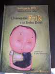 Livro Chamo-me Frik e já tenho dono