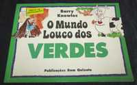 Livro O Mundo Louco dos Verdes Barry Knowles