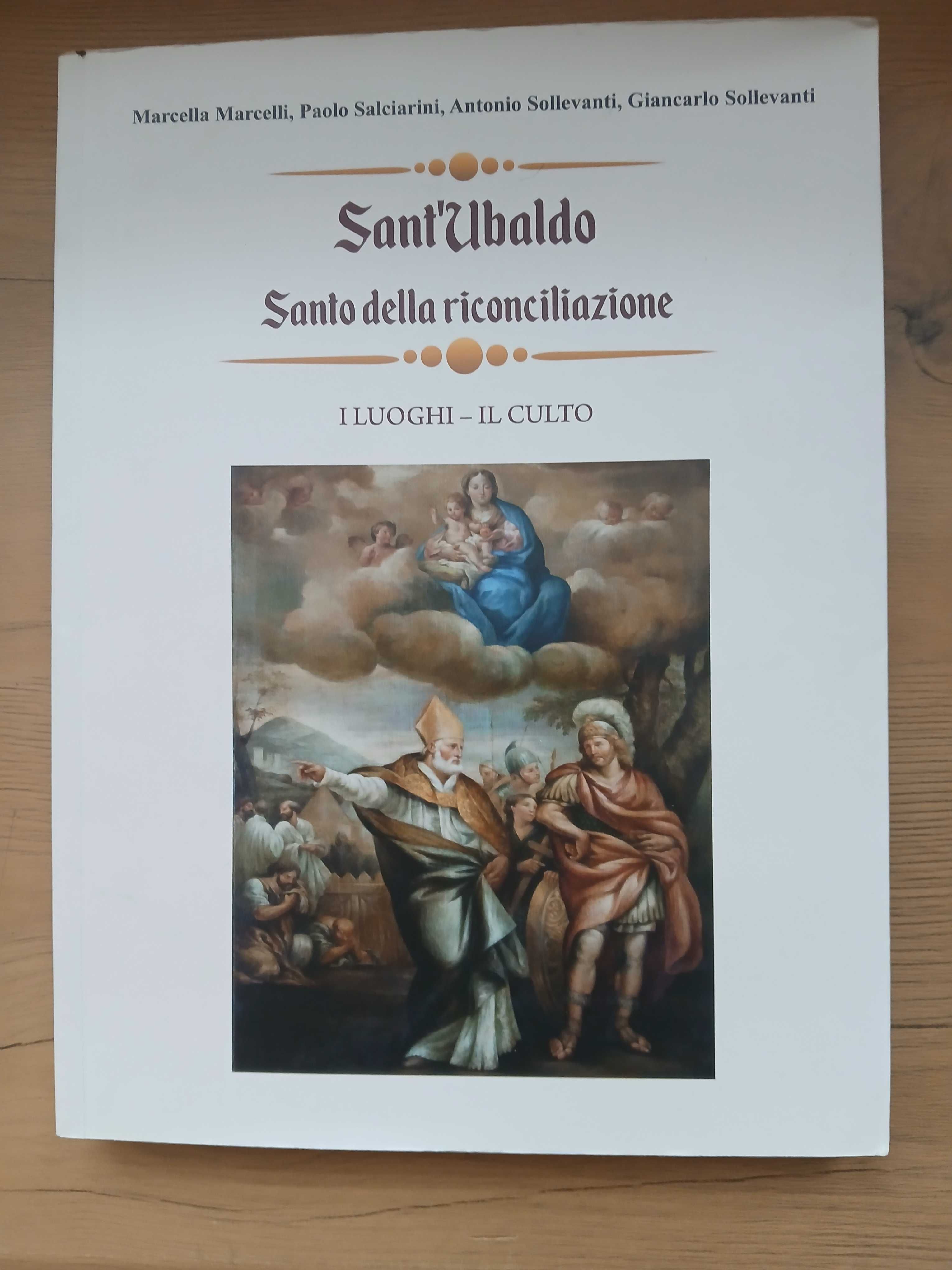 Święty Ubaldo, święty pojednania . Miejsca, kult