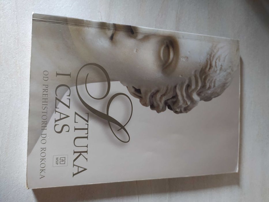 Sztuka i czas od prehistorii do rokoka