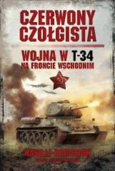 Czerwony czołgista. Wojna w T-34 na froncie wsch. Vesper Wasilij