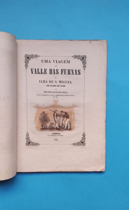 Açores Uma viagem ao Vale das Furnas Ilha S. Miguel Senna Freitas 1845